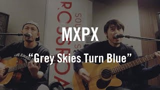 MXPX - Grey Skies Turn Blue (Acoustic cover)