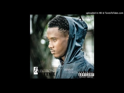 Venny - ELection Time (new music 2017)