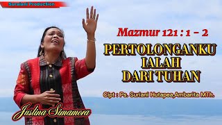 Download lagu PERTOLONGANKU IALAH DARI TUHAN, JUSLINA SIMAMORA CIPTAAN SURIANI HUTAPEA AMBARITA. mp3 Download lagu PERTOLONGANKU IALAH DARI TUHAN, JUSLINA SIMAMORA CIPTAAN SURIANI HUTAPEA AMBARITA. mp3