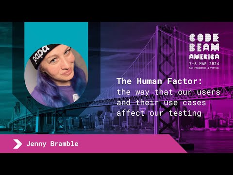 Keynote: The Human Factor - Jenny Bramble | Code BEAM America 2024