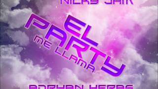 Daddy yankee ft Nicky Jam [El party me llama] ( Remix Adryan Heras )