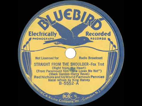 1934 Red Nichols - Straight From The Shoulder (Right From The Heart) (King Harvey, vocal)