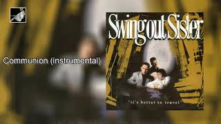 Communion instrumental by Swing out Sister
