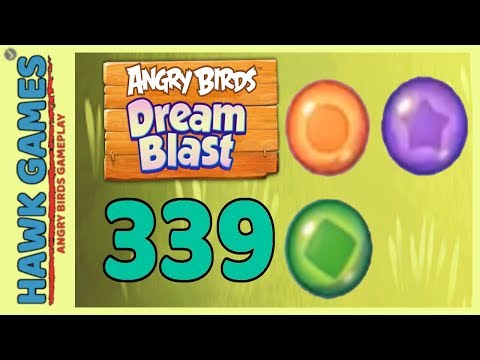 Angry Birds Dream Blast Level 339 - Walkthrough, No Boosters