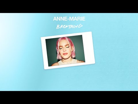 Anne Marie – Breathing