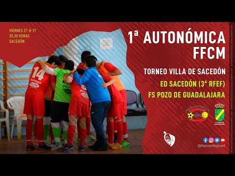 ED Sacedón (3ª RFEF) - FS Pozo de Guadalajara (1ª aut. FFCM) 2021-2022