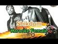 Karaoke Female Shikdum Dhoom