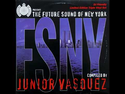The Future Sound Of New York   Juior Vasquez