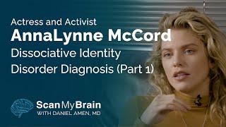 Actress and Activist AnnaLynne McCord Dissociative Identity Disorder Diagnosis (Part 1)