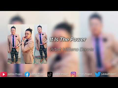 Hillteno Dennis - It Is The Power ft D'angelo "Ello" Swarts