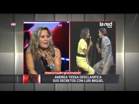 Andrea Tessa desclasifica sus secretos con Luis Miguel