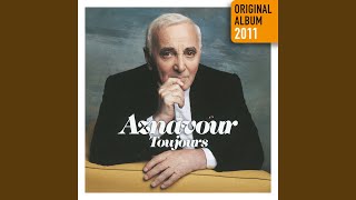 Musik-Video-Miniaturansicht zu J'Ai Connu Songtext von Charles Aznavour