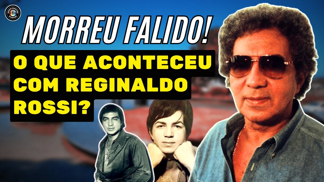 REGINALDO ROSSI TEVE TUDO, MAS MORREU NA MISÉRIA! O CHOCANTE FIM DO REI DO BREGA!