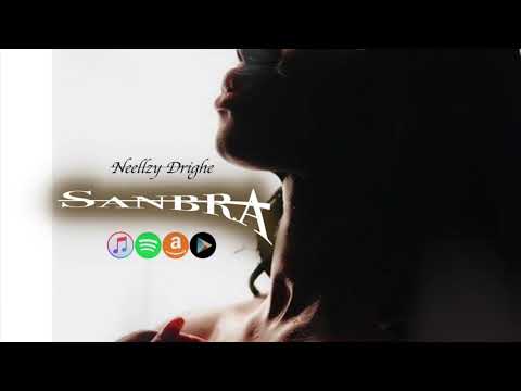 Neellzy Drighe - Sanbra  (Audio)