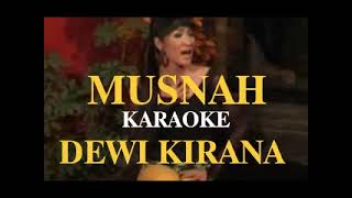 Download lagu MUSNAH KARAOKE VOC:DEWI KIRANA mp3 Download lagu MUSNAH KARAOKE VOC:DEWI KIRANA mp3