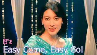 B'z / Easy Come, Easy Go!