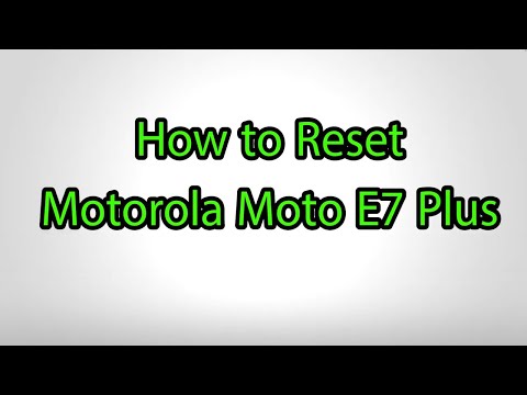 How to Hard Reset Motorola Moto E7 Plus - Pattern Unlock