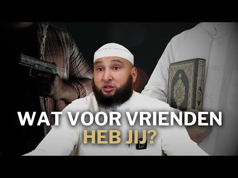 Soufiane abu Abdillah - Kies je vrienden goed uit!