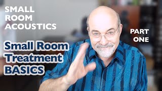 Small Room Acoustics: Small Room Treatment Basics - Part One