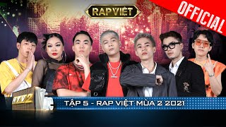 RAP VIỆT Mùa 2 2021 - Tập 5| Lil&#39; Wuyn nhận về 6 chọn, Dlow tung hoành với hit khủng của Binz