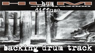 hum - diffuse (backing drum track) isolated