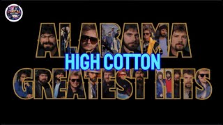 HIGH COTTON LYRICS - ALABAMA - LYRIC VIDEO