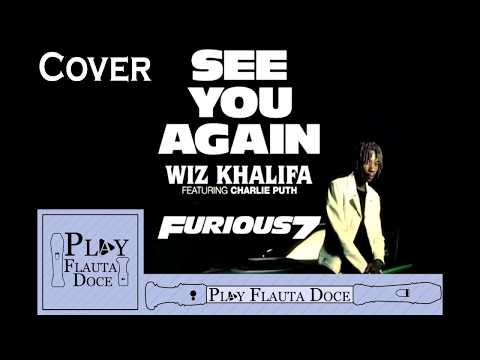 See you again - Wiz Khalifa (Cover Flauta Doce)