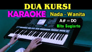 Download lagu DUA KURSI Rita Sugiarto KARAOKE Nada Wanita HD... mp3