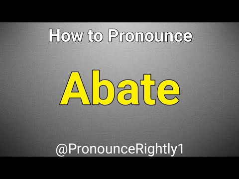 How to Pronounce Abate like a PRO in English?