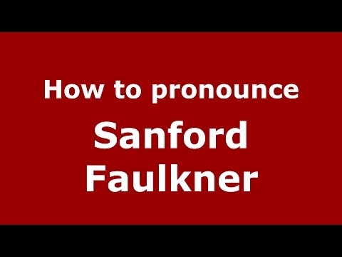 How to pronounce Sanford Faulkner (American English/US)  - PronounceNames.com