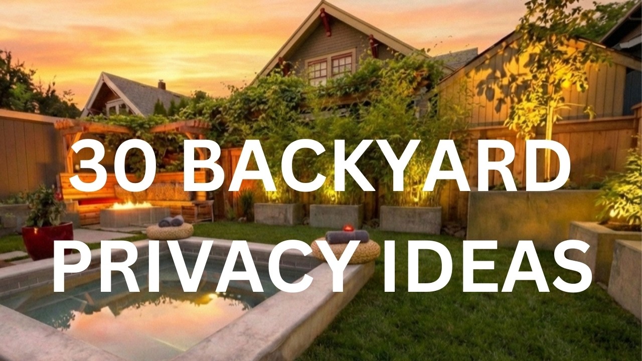 30 Backyard Privacy Ideas (THAT WORK)