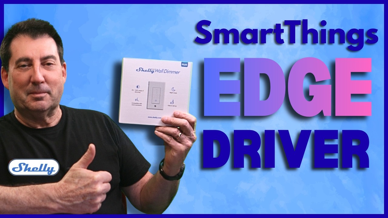 How to Get Local Control in SmartThings for Shelly Plus Wall Dimmer. Custom Edge Driver Guide