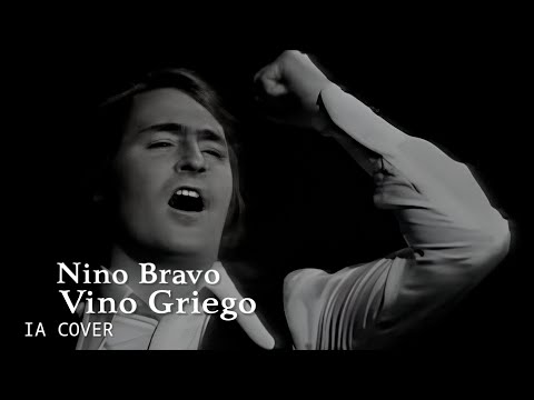 Vino Griego - Nino Bravo IA