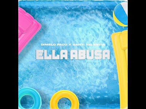 Ella abusa.- Dimelofacu x Santi Valencia