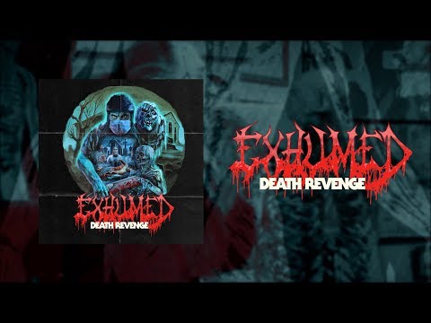 EXHUMED - Death Revenge [FULL ALBUM STREAM]