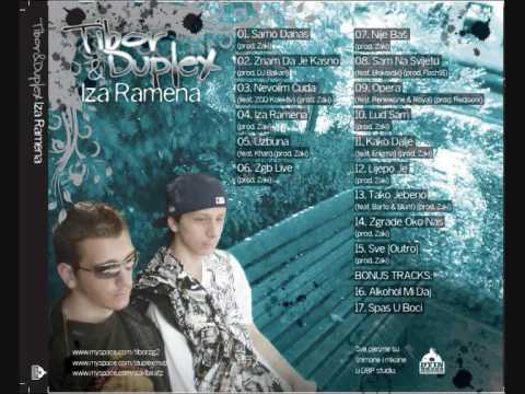 Tibor & Duplex - Sam Na Svijetu feat Blokovski [Produced by Flash91] [Iza Ramena 2009]