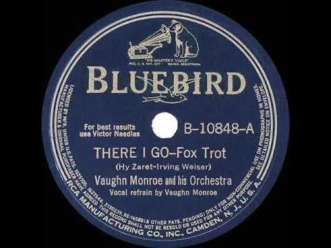 1940 HITS ARCHIVE: There I Go - Vaughn Monroe
