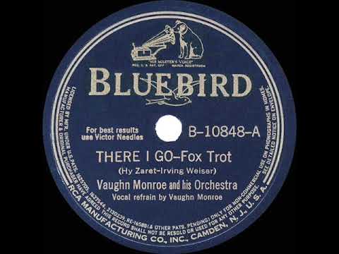 There I Go - Vaughn Monroe