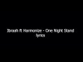 Ibrah ft harmonize one night stand lyrics