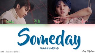 Download lagu PENTAGON (펜타곤) - Someday (Song By 진호 (Jinho), 후이 (Hui)) (Color Coded Han|Rom|Eng Lyrics/가사) mp3