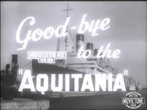 Goodbye to the Aquitania - Cunard - Original footage