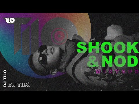 Mixtape House -  " Shook & Nod " - TiLo Mix
