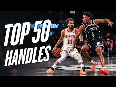 Top 50 Handles of the 2024-25 NBA Season!