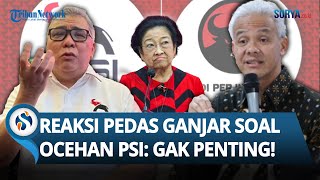 Reaksi Menohok Ganjar soal Pernyataan PSI soal 'Nenek-nenek' Jadi Ketum Partai Puluhan Tahun