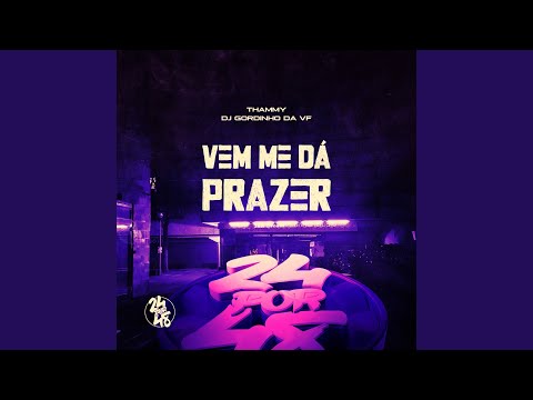 Vem Me Dá Prazer