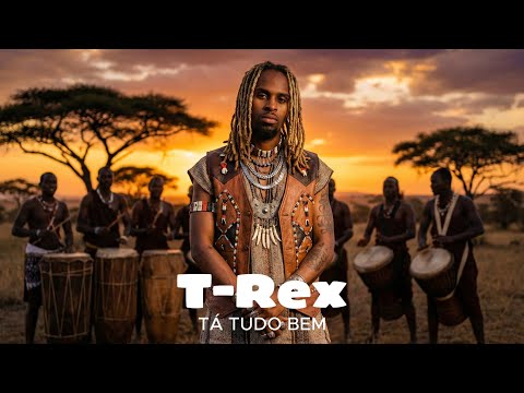 T-Rex - TÁ TUDO BEM (Afro Soul Cover)