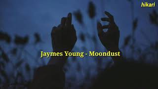 Jaymes Young - Moondust (tradução/legendado)
