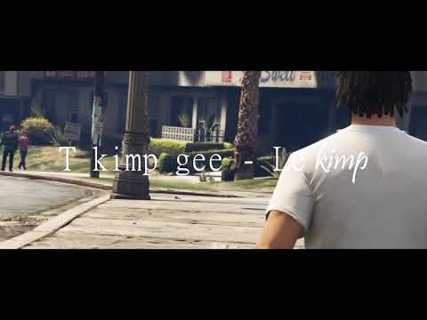 T KIMP GEE - LE KIMP