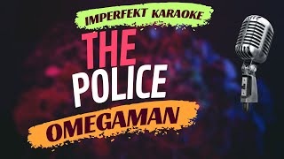 The Police karaoke - Omegaman