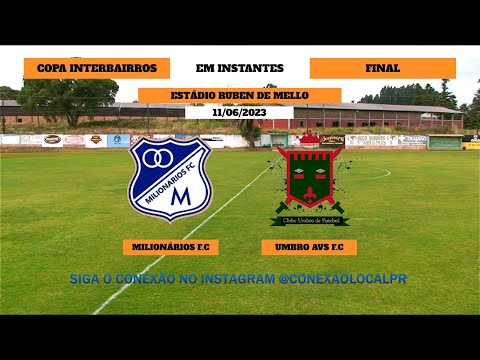 MILIONÁRIOS F.C X UMBRO AVS F.C - FINAL 2ªCOPA INTERBAIRROS 2023